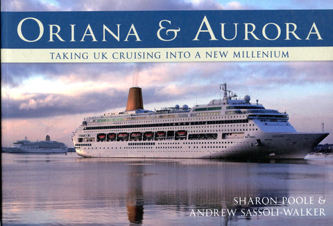 Oriana & Aurora Taking UK Cruising into a New Millenium