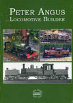 Peter Angus - Locomotive Builder