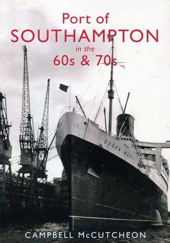 Port of Southampton in the 60s and 70s