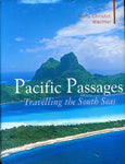 Pacific Passages Travelling the South Seas