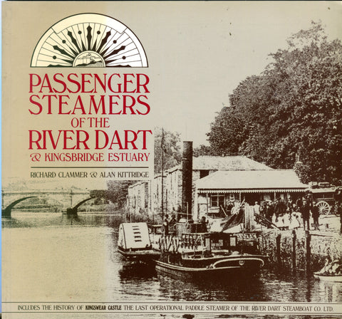 PASSENGER STEAMERS OF THE RIVER DART & KINGSBRIDGE ESTUARY