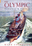 RMS OLYMPIC TITANIC'S SISTER