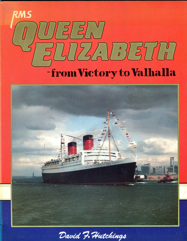 RMS QUEEN ELIZABETH from Victory to Valhalla