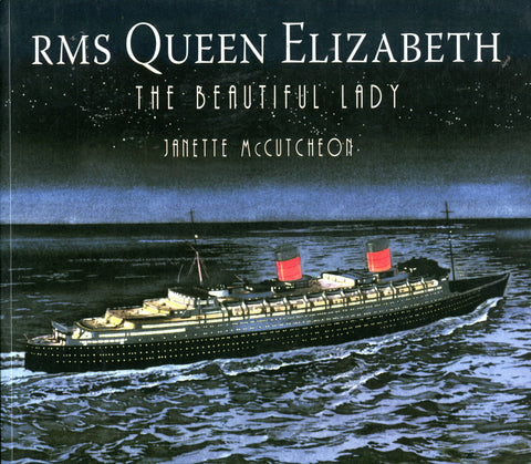 RMS QUEEN ELIZABETH THE BEAUTIFUL LADY