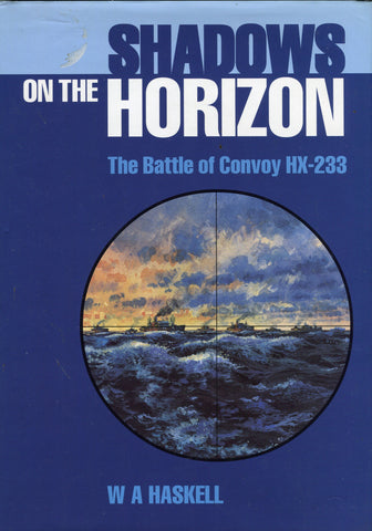 SHADOWS ON THE HORIZON The Battle of Convoy HX-233