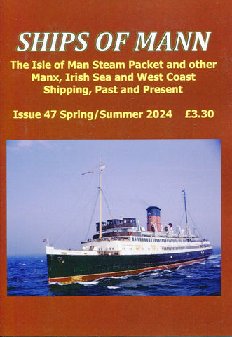 Ships of Mann Issue 47 Spring/Summer 2024