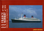 S S FRANCE of 1962; S S NORWAY of 1979