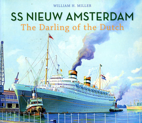 SS NIEUW AMSTERDAM The Darling of the Dutch