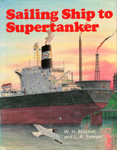 Sailing Ship to  Supertanker