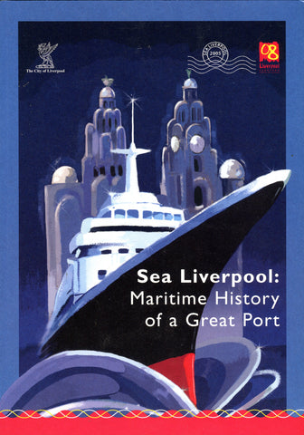 Sea Liverpool: Maritime History of a Great Port