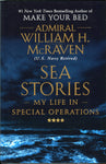 SEA STORIES MY LIFE IN SPECIAL OPERATIONS