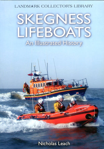 Skegness Lifeboats an Illustrated History