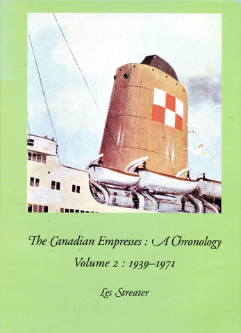 The Canadian Empresses: A Chronology Volume 2 : 1939-1971