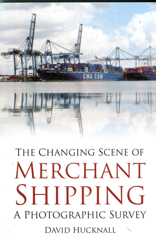 THE CHANGING SCENE OF MERCHANT SHIPPING - PRE-OWNED