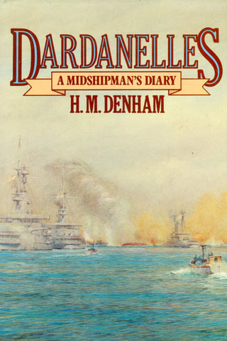 DARDANELLES  A MIDSHIPMAN'S DIARY