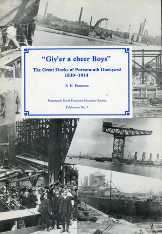 The Great Docks of Portsmouth Dockyard 1830 - 1914