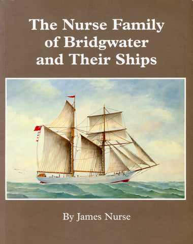 The Nurse Family of Bridgwater and their Ships