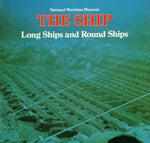 THE SHIP Long Ships and Round Ships