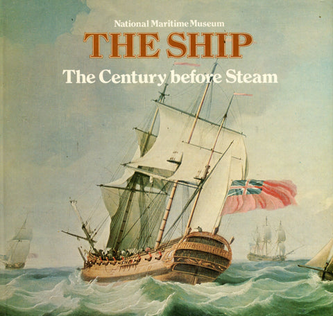 THE SHIP The Century before Steam