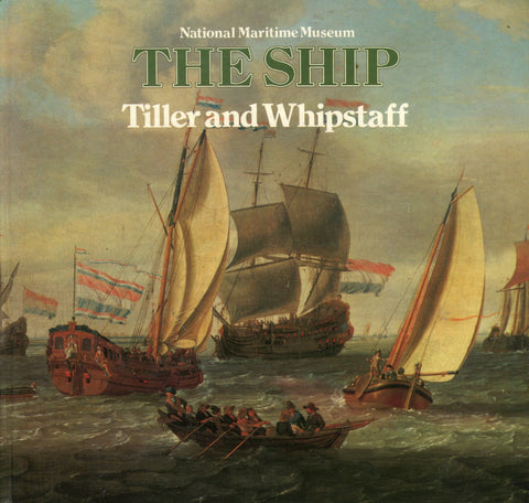 THE SHIP Tiller and Whipstaff