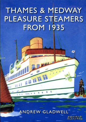 Thames & Medway Pleasure Steamers From 1935