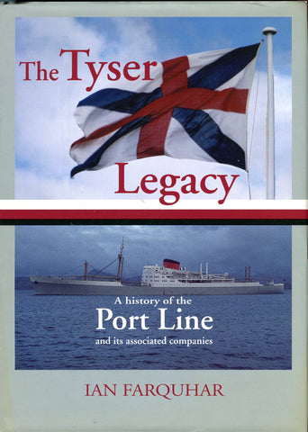 The Tyser Legacy A History of Port Line