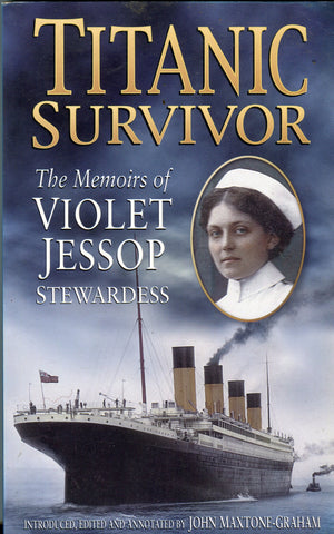 TITANIC SURVIVOR The Memoirs of VIOLET JESSOP STEWARDESS