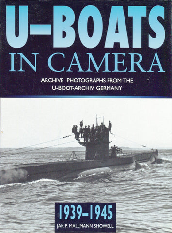 U-Boats in Camera Archive photos from the U-Boat -Archive , Germany