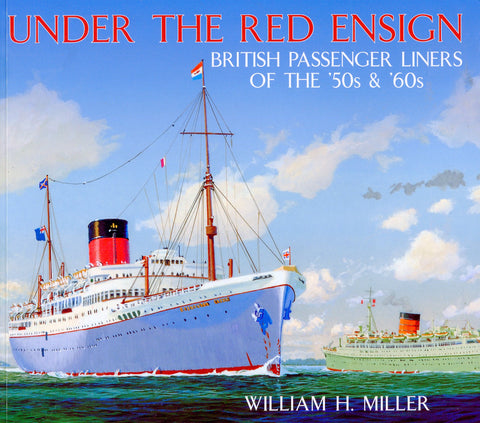 Under the Red Ensign - British Passenger Liners of the '50s and '60s