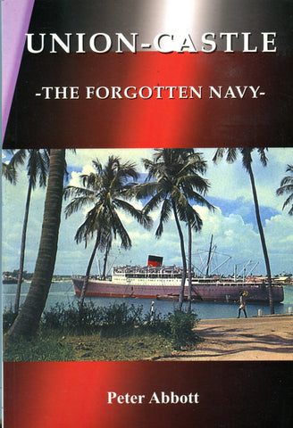 Union - Castle - The Forgotten Navy