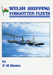 WELSH SHIPPING FORGOTTEN FLEETS
