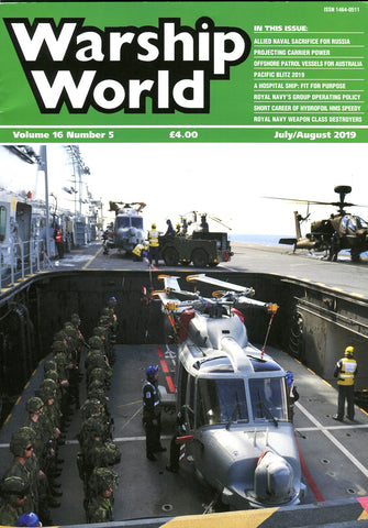 Warship World volume 16 number 5 July/August 2019