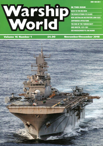 Warship World Volume 16 No 1 Nov Dec 2018