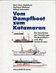 Vom Dampfboot zum Katamaran