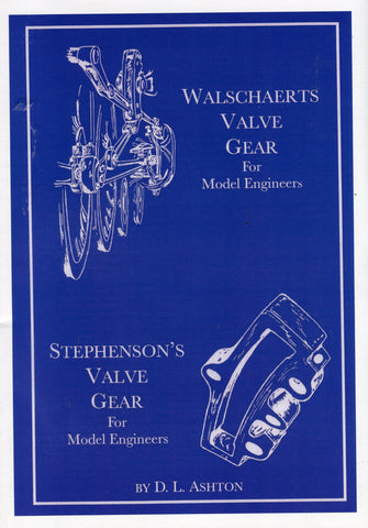 Walschaerts and Stephenson's Valve Gears for Model Engineers