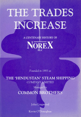 The Trades Increase: A Centenary History of Norex plc
