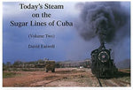 Today's Steam on the Sugar Lines of Cuba Volume 2
