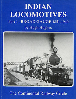 Indian Locomotives Part 1: Broad Gauge 1851-1940