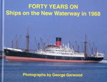 Forty Years On - Ships on the New Waterway in 1968