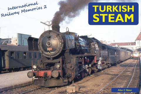 International Railway Memories No. 2 - Turkish Steam