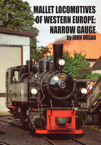 Mallet Locomotives of Western Europe - Narrow Gauge