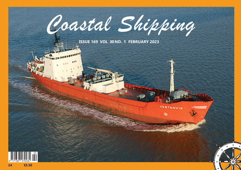 COASTAL SHIPPING - FEBRUARY 2023 ISSUE 169