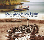 Douglas Head Ferry & The Port Soderick Boats