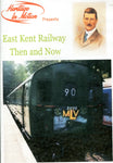 East Kent Railway Then and Now (DVD)
