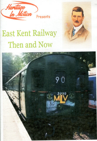 East Kent Railway Then and Now (DVD)