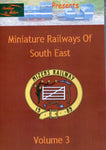 Miniature Railways of the South East Part 3 (DVD)