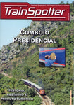 Trainspotter I - Comboio Presidencial