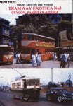 Tramway Exotica Part 3 Ceylon Pakistan and India (DVD)